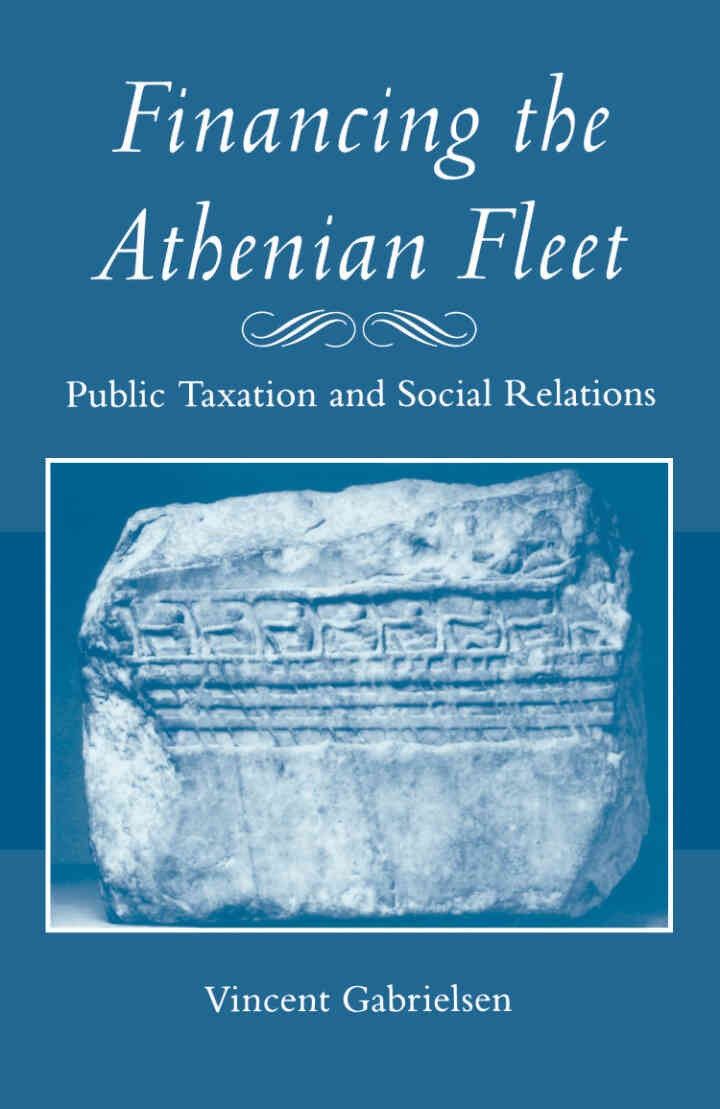 Financing the Athenian Fleet: Public Taxation and Social Relations