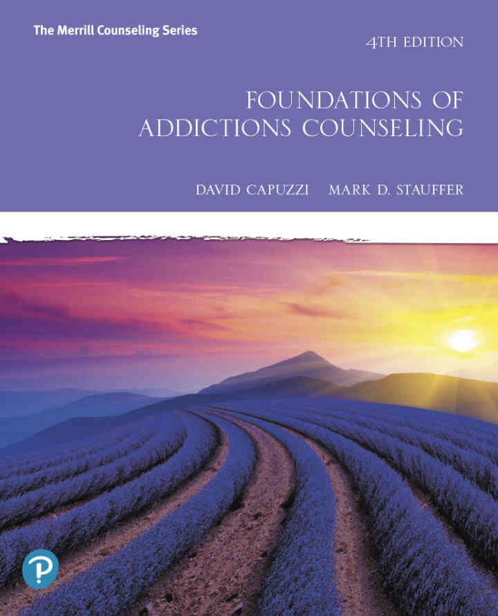 Foundations of Addictions Counseling Newer Edition Available, 4th Edition