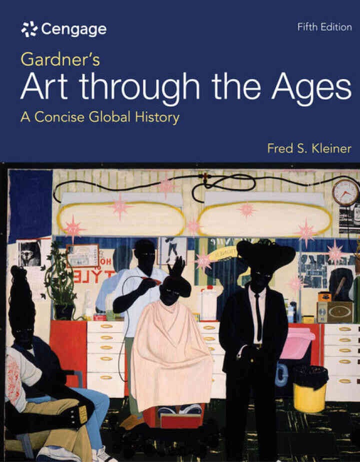 Gardner's Art through the Ages: A Concise Global History, 5th Edition