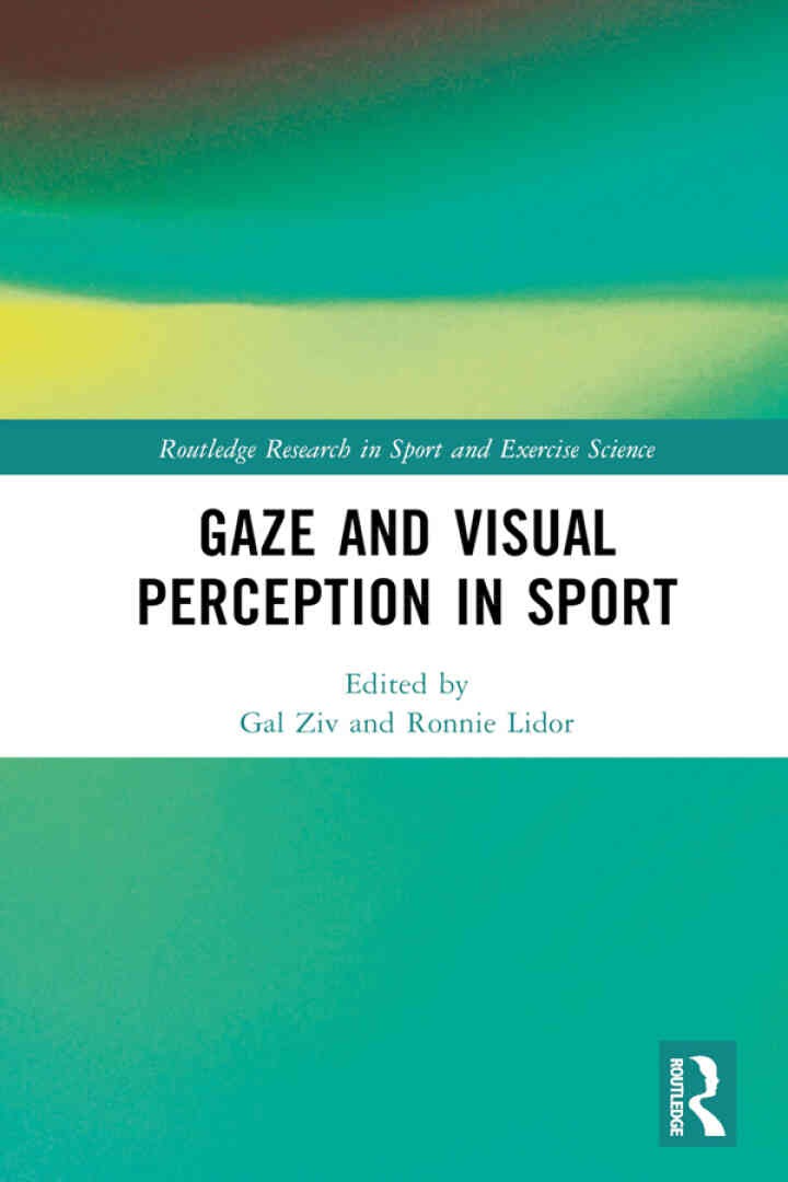 Gaze and Visual Perception in Sport, 1st Edition