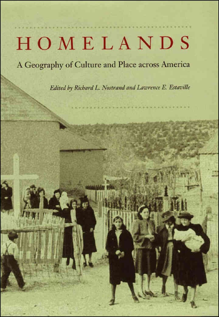Homelands: A Geography of Culture and Place across America