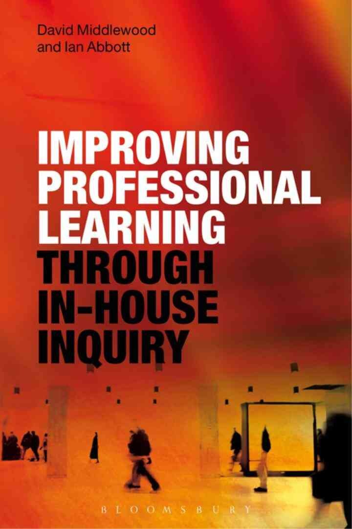 Improving Professional Learning through In-house Inquiry, 1st Edition