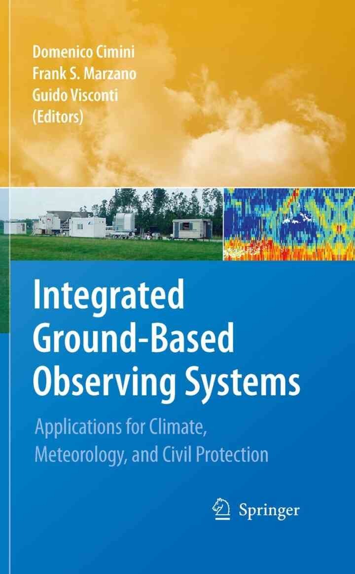 Integrated Ground-Based Observing Systems: Applications for Climate, Meteorology, and Civil Protection, 1st Edition