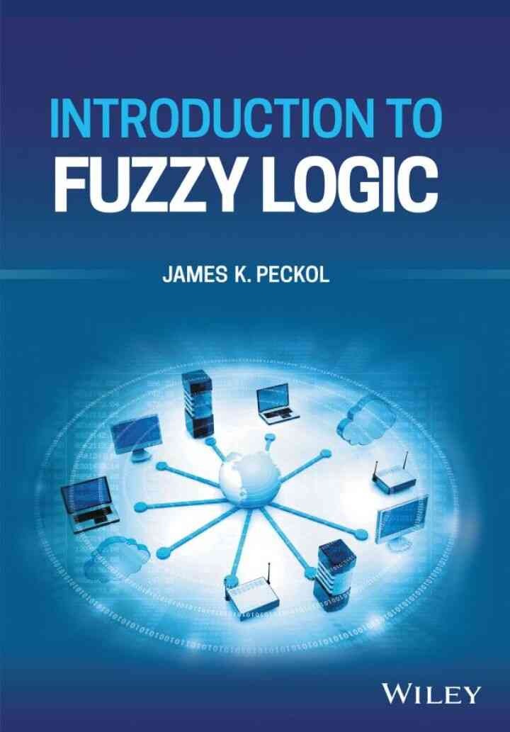 Introduction to Fuzzy Logic, 1st Edition