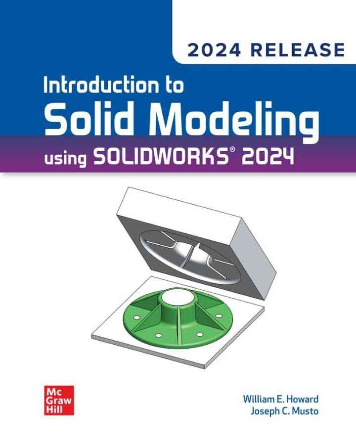 Introduction To Solid Modeling Using Solidworks 2024: 2024 Release