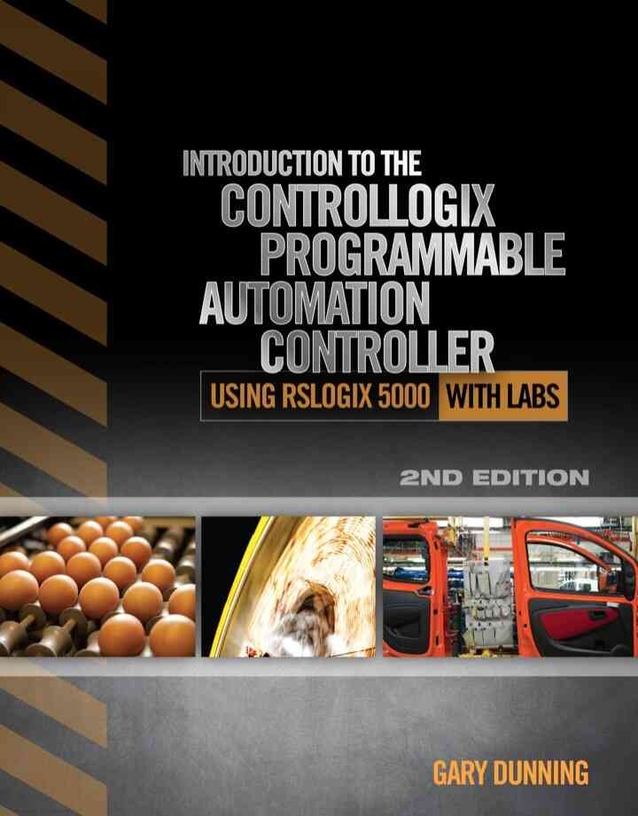 Introduction to the ControlLogix Programmable Automation Controller with Labs, 2nd Edition