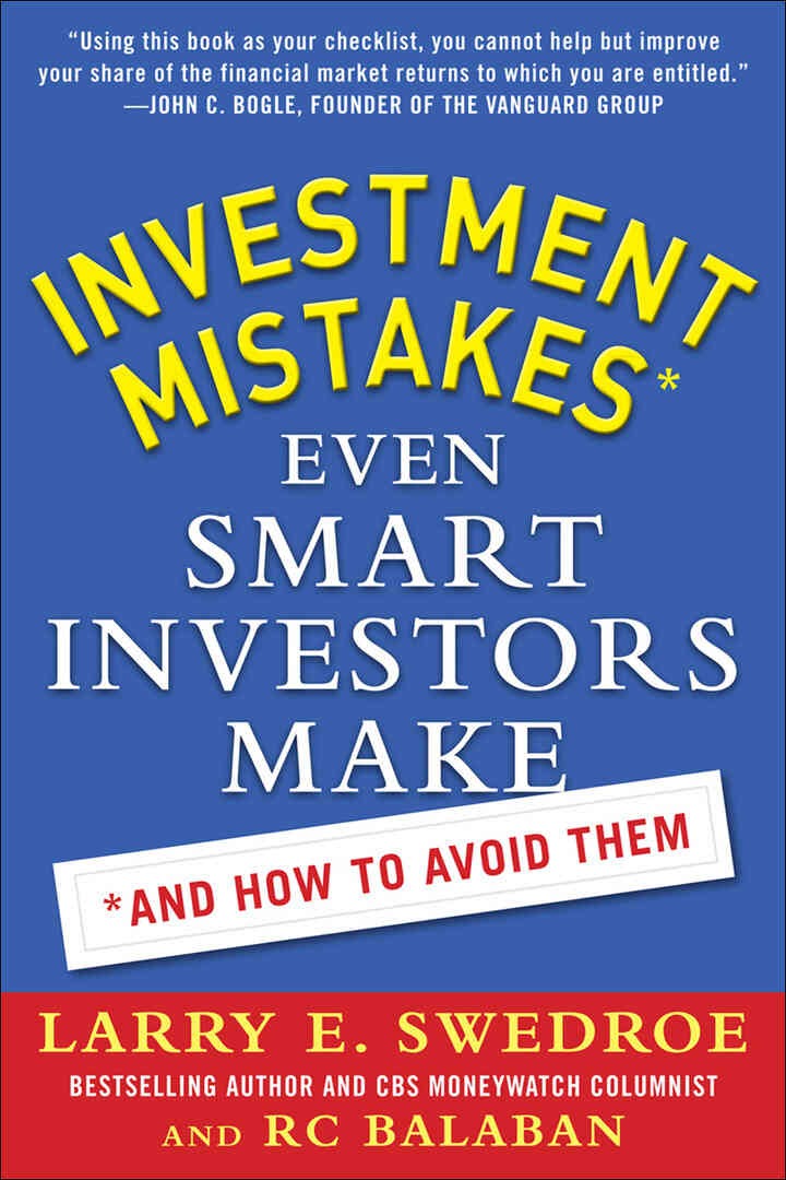 Investment Mistakes Even Smart Investors Make and How to Avoid Them, 1st Edition
