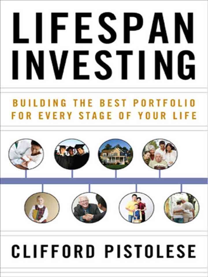 Lifespan Investing: Building the Best Portfolio for Every Stage of Your Life, 1st Edition
