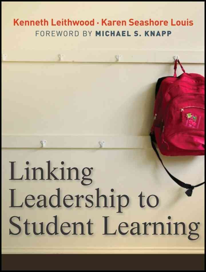 Linking Leadership to Student Learning, 1st Edition