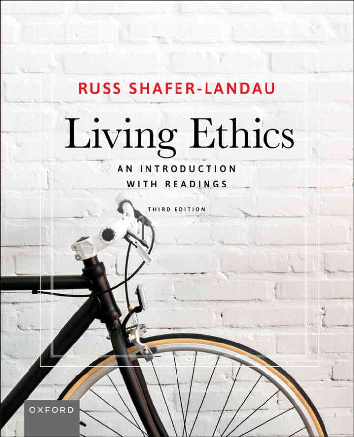 Living Ethics: An Introduction with Readings, 3rd Edition