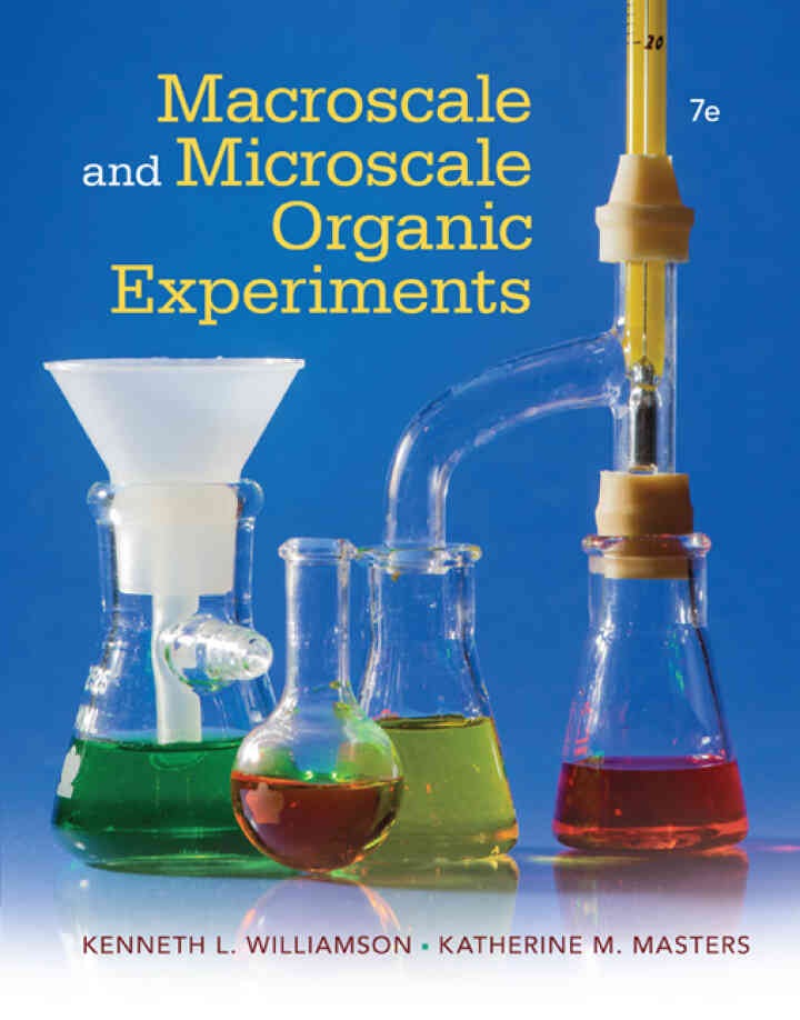 Macroscale and Microscale Organic ExperimentsNewer Edition Available, 7th Edition