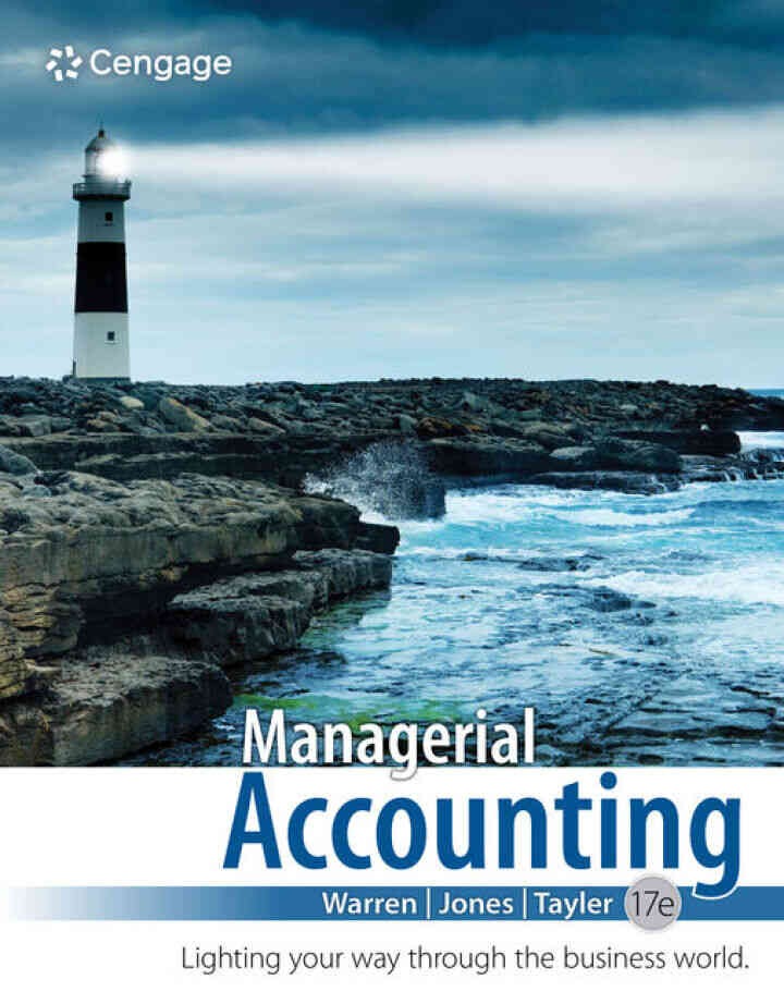 Managerial Accounting, 17th Edition