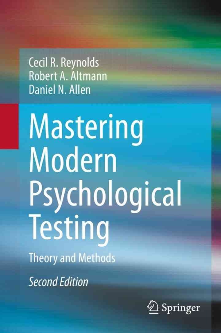 Mastering Modern Psychological Testing: Theory and Methods, 2nd Edition