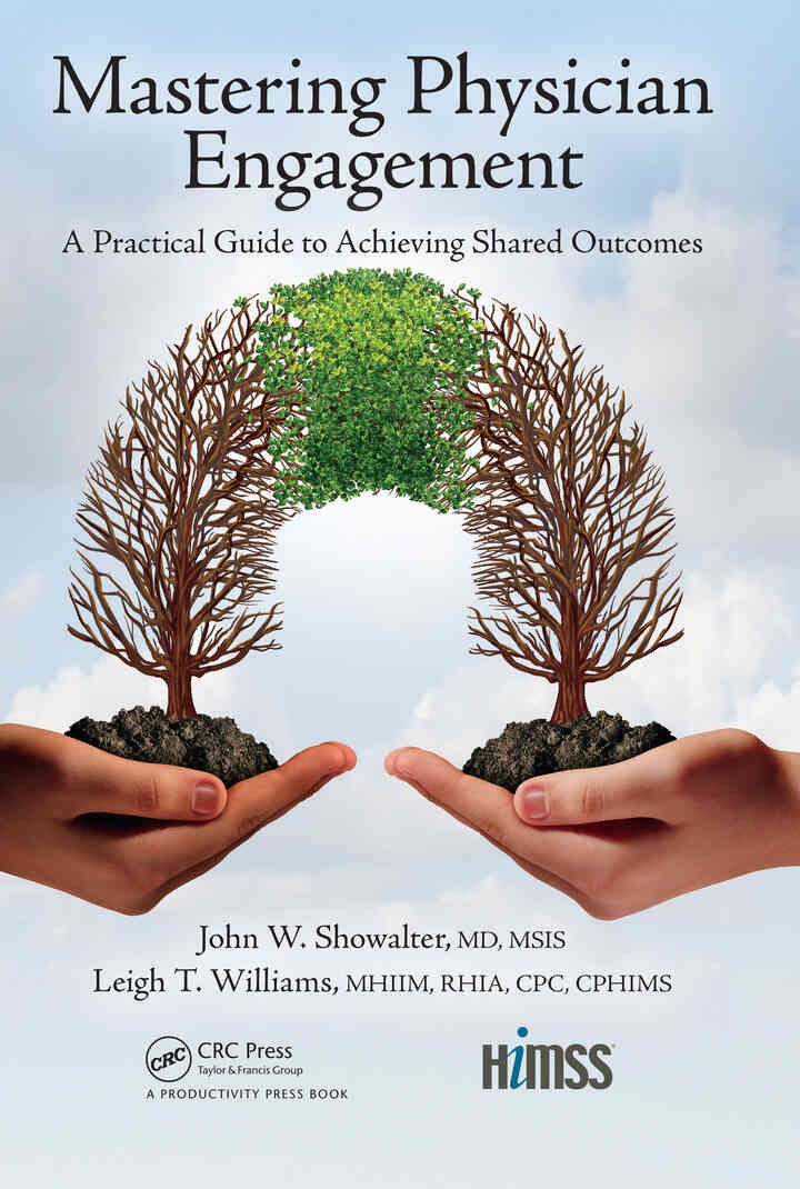Mastering Physician Engagement: A Practical Guide to Achieving Shared Outcomes
