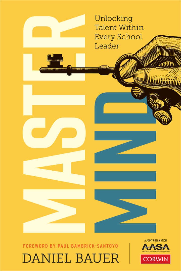 Mastermind: Unlocking Talent Within Every School Leader, 1st Edition