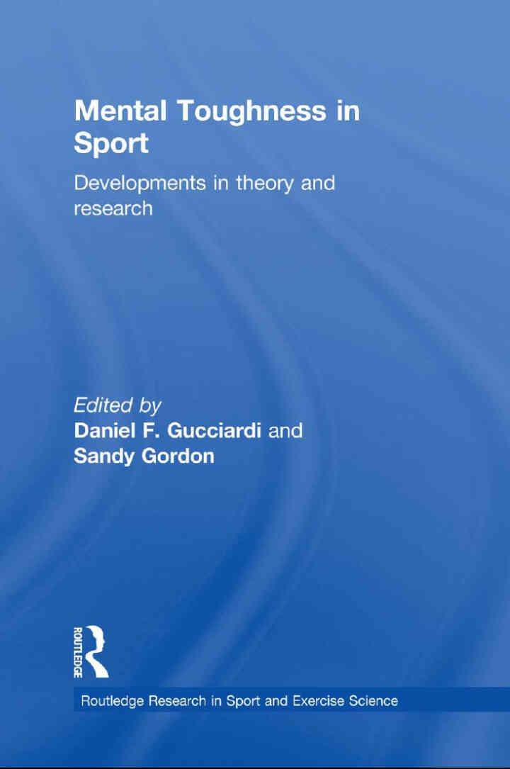 Mental Toughness in Sport: Developments in Theory and Research, 1st Edition