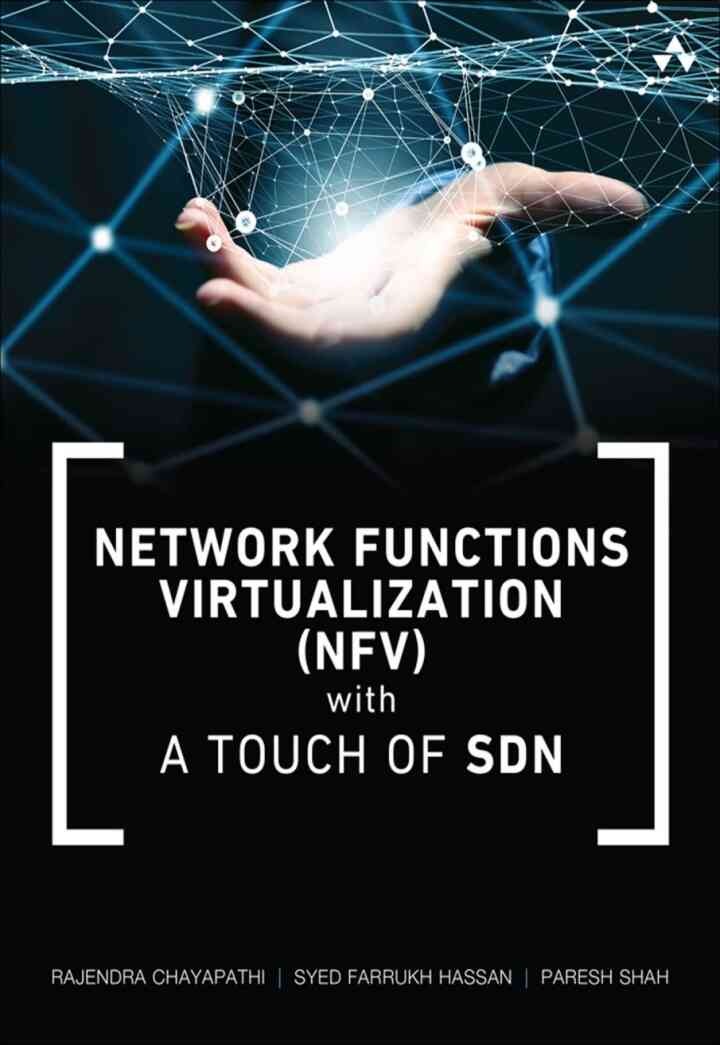 Network Functions Virtualization (NFV) with a Touch of SDN, 1st Edition