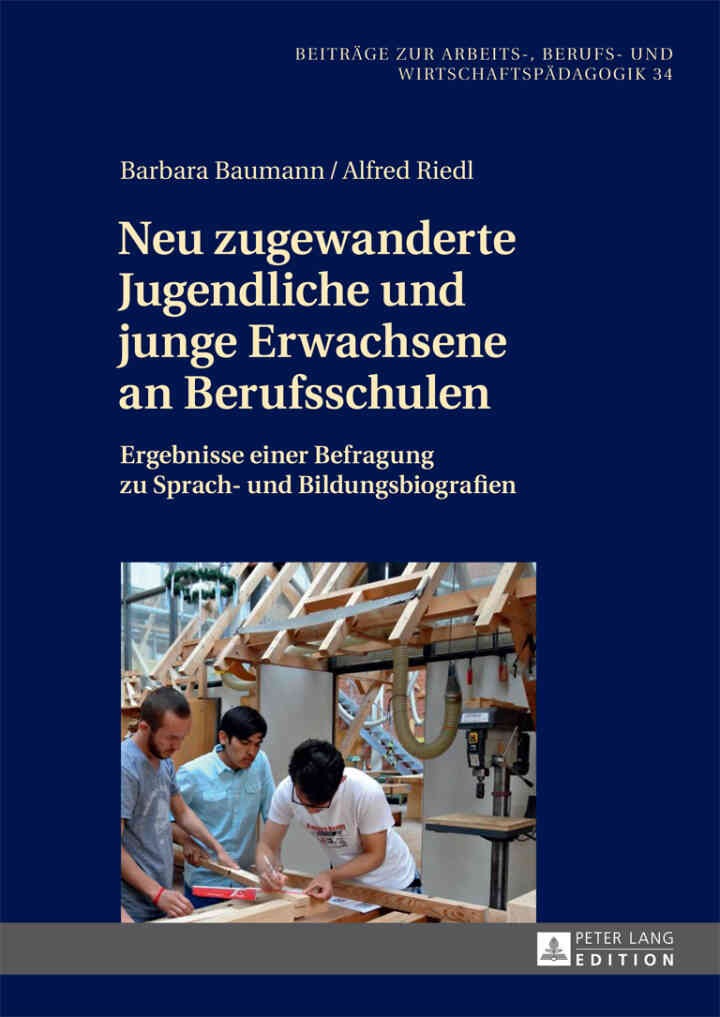Neu zugewanderte Jugendliche und junge Erwachsene an Berufsschulen: Ergebnisse einer Befragung zu Sprach- und Bildungsbiografien