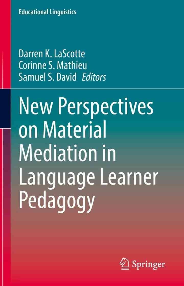 New Perspectives on Material Mediation in Language Learner Pedagogy