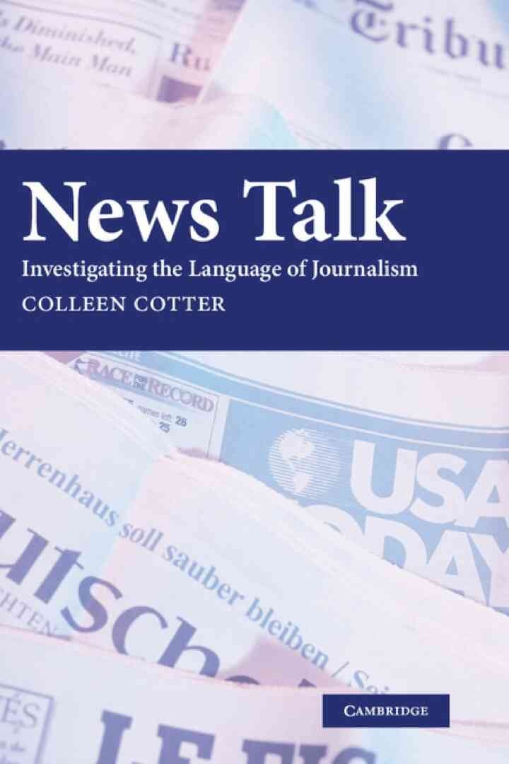 News Talk: Investigating the Language of Journalism
