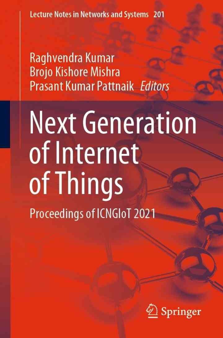 Next Generation of Internet of Things: Proceedings of ICNGIoT 2021