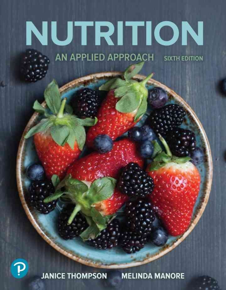 Nutrition: An Applied Approach, 6th Edition