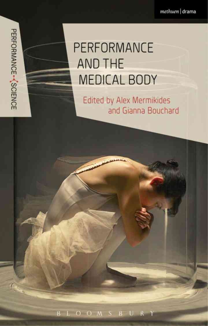 Performance and the Medical Body, 1st Edition