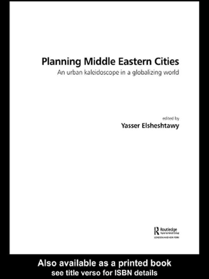 Planning Middle Eastern Cities: An Urban Kaleidoscope, 1st Edition