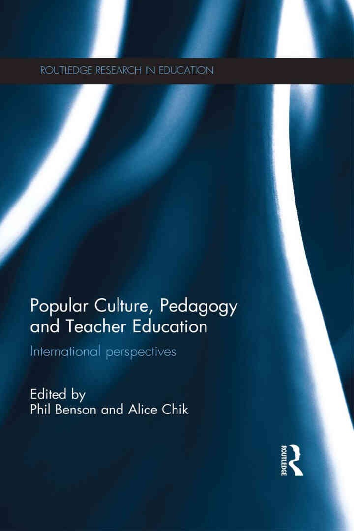 Popular Culture, Pedagogy and Teacher Education: International perspectives