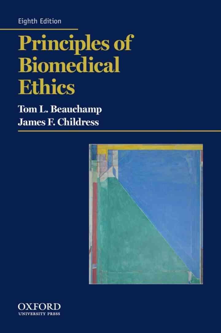 Principles of Biomedical Ethics, 8th Edition