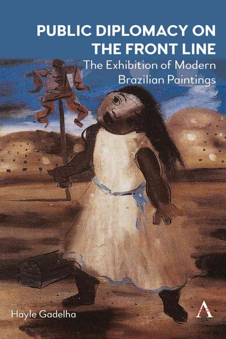 Public Diplomacy on the Front Line: The Exhibition of Modern Brazilian Paintings´