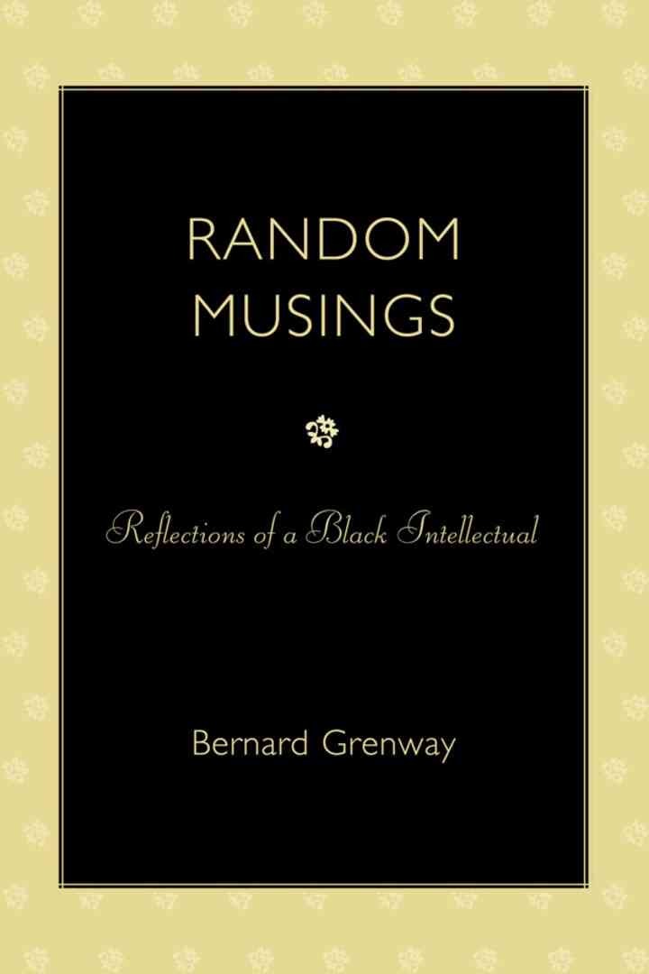 Random Musings: Reflections of a Black Intellectual