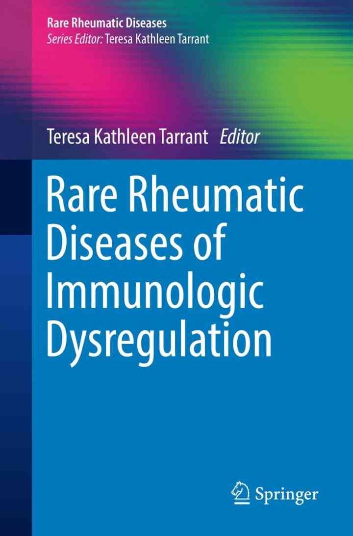 Rare Rheumatic Diseases of Immunologic Dysregulation