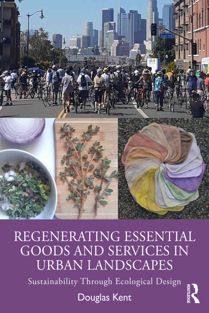 Regenerating Essential Goods and Services in Urban Landscapes: Sustainability Through Ecological Design, 1st Edition