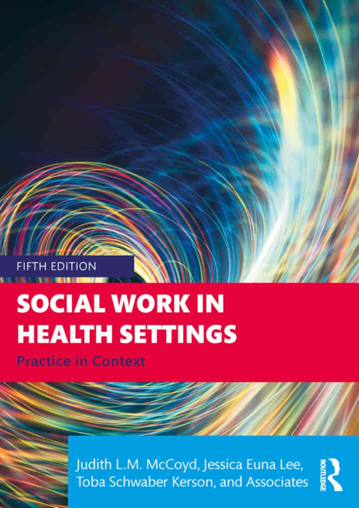 Social Work in Health Settings: Practice in Context, 5th Edition