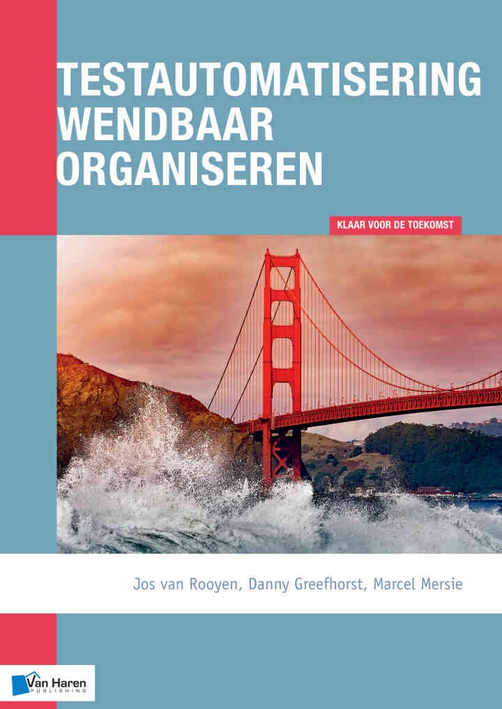 Testautomatisering wendbaar organiseren, 1st Edition