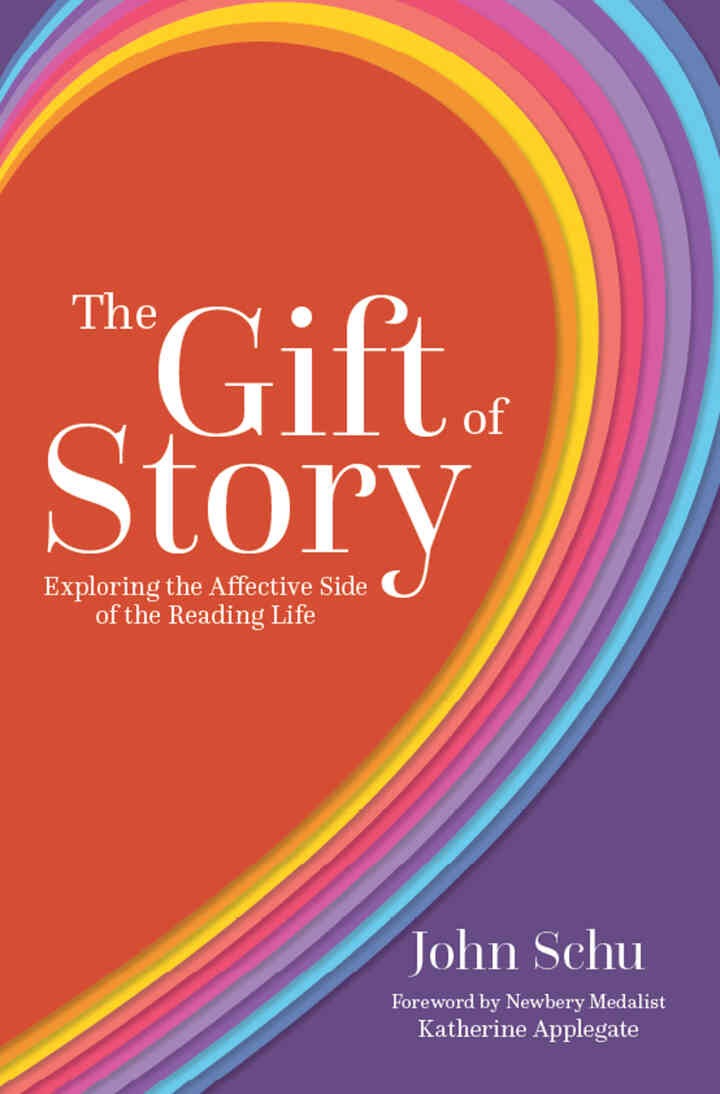 The Gift of Story: Exploring the Affective Side of the Reading Life