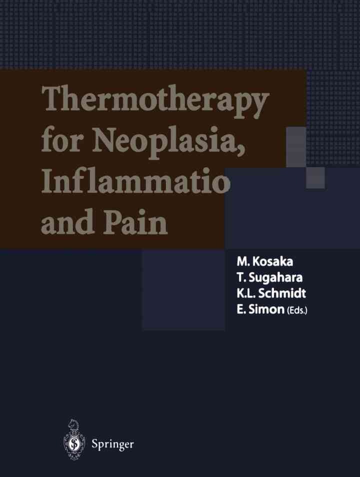 Thermotherapy for Neoplasia, Inflammation, and Pain, 1st Edition