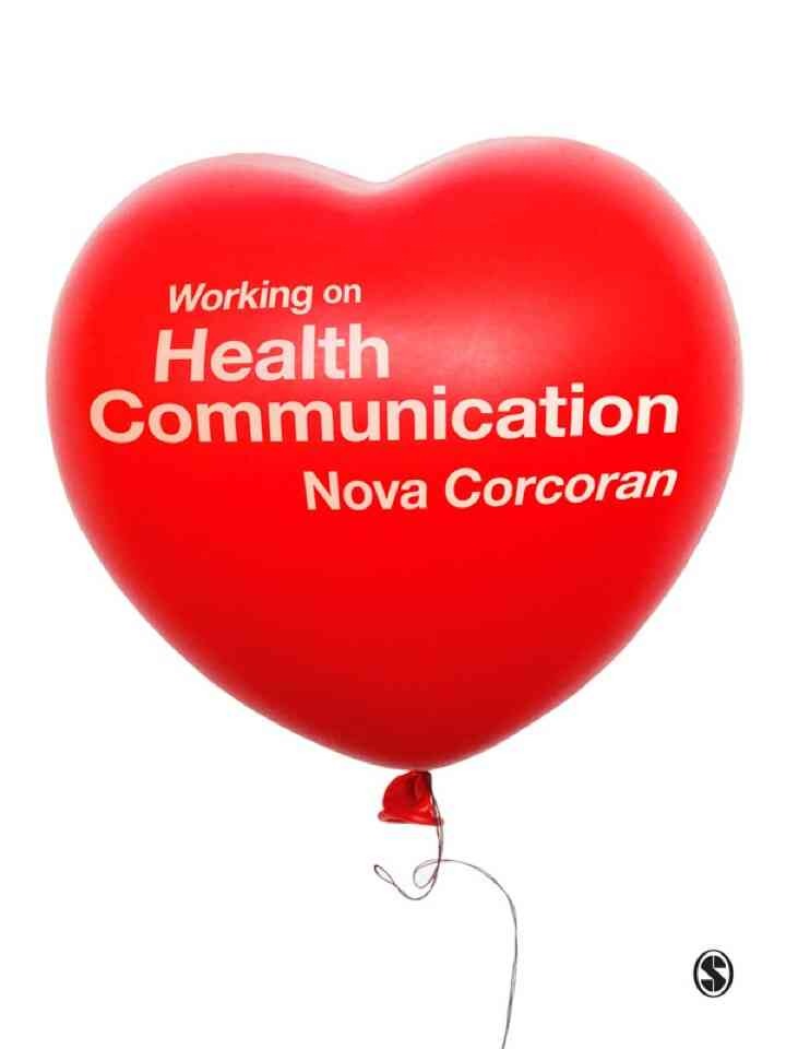 Working on Health Communication, 1st Edition